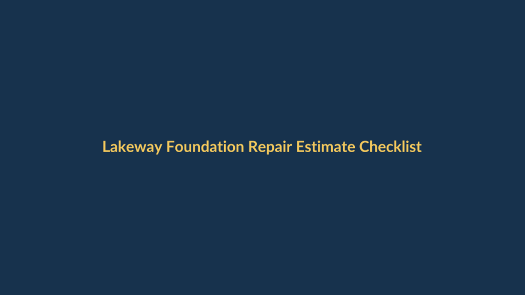 Lakeway foundation repair estimate comparison checklist graphic